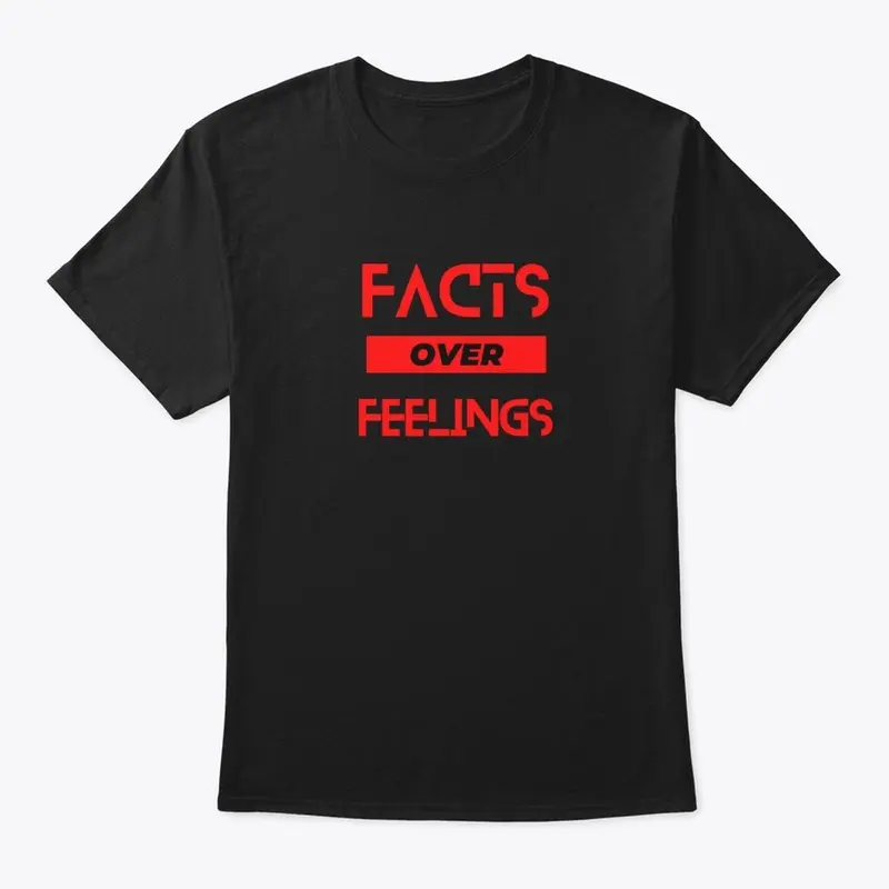 Facts Over Feelings(Black)